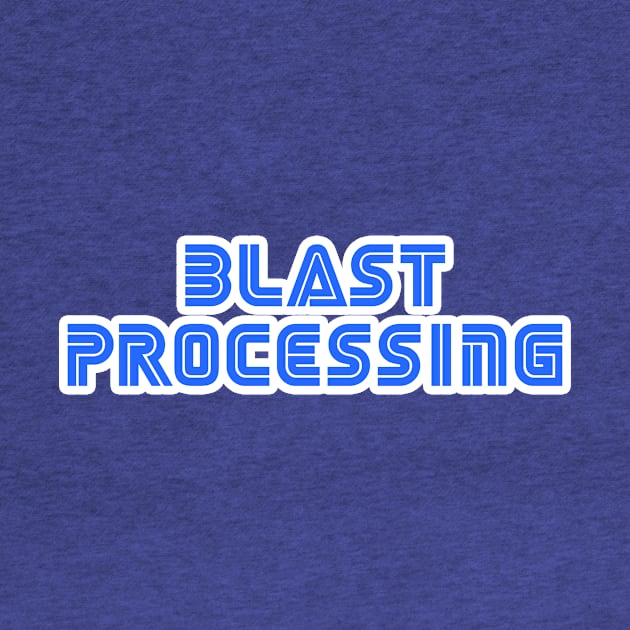 Blast Processing by RSC_Designs